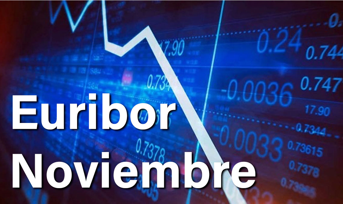 Ya tenemos el Euríbor definitivo de Noviembre (y te va a gustar) 1