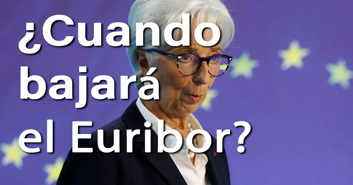 ¿Cuándo bajará el Euribor? 1