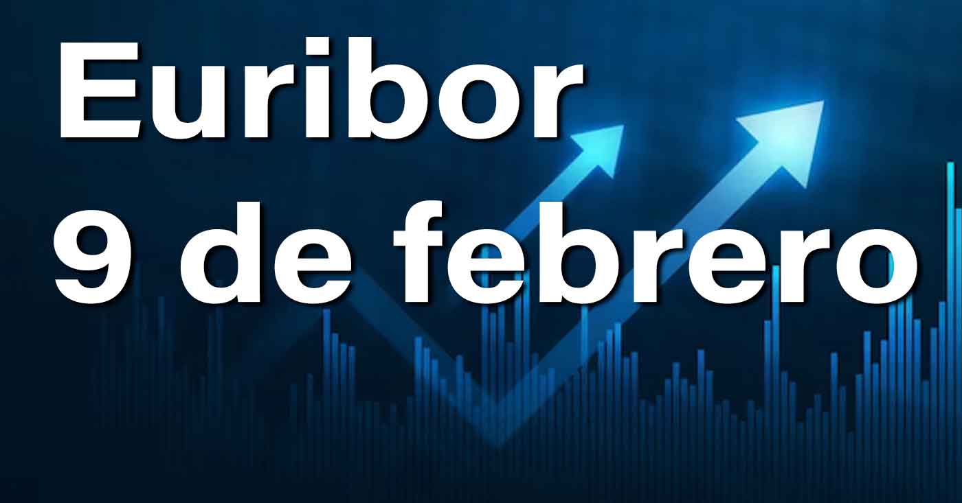 Euribor 9 de febrero. El final de una semana negra para los hipotecados 1